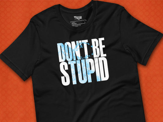 Graphic T-Shirt Inspired by Shania Twain's Song and Music Video Don't Be Stupid